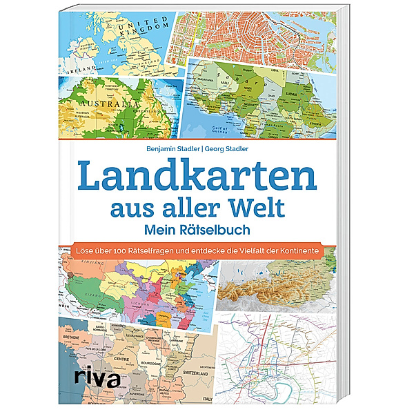 Landkarten aus aller Welt - Mein Rätselbuch, Georg Stadler, Benjamin Stadler