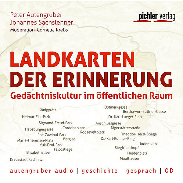 Landkarten der Erinnerung, Audio-CD, Peter Autengruber, Johannes Sachslehner