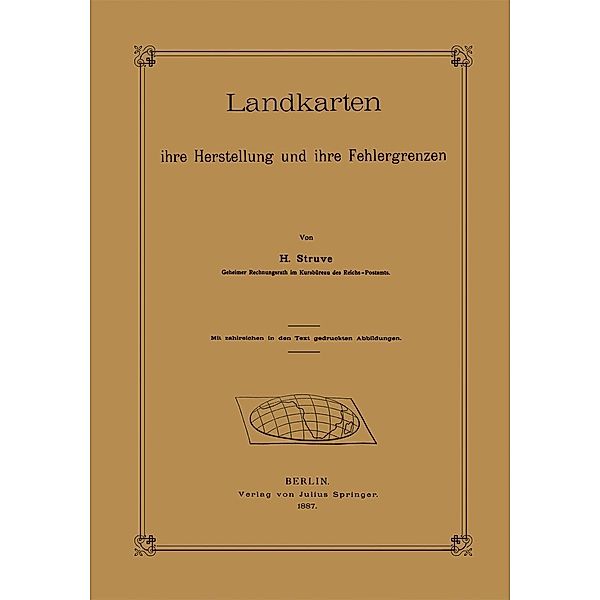 Landkarten ihre Herstellung und ihre Fehlergrenzen, H. Struve