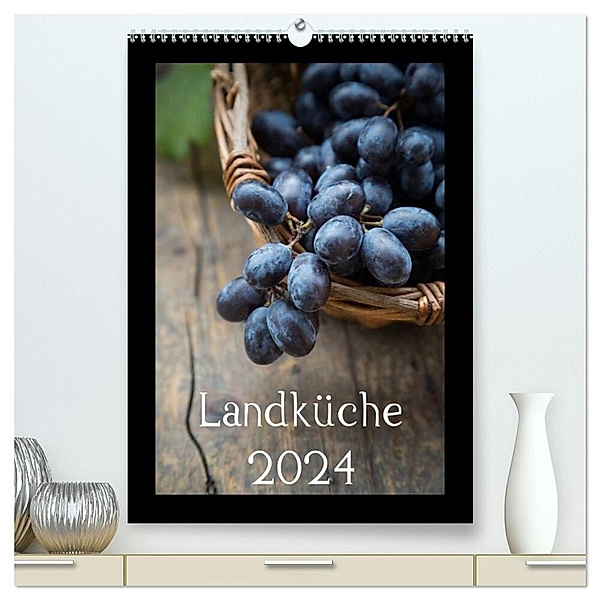 Landküche (hochwertiger Premium Wandkalender 2024 DIN A2 hoch), Kunstdruck in Hochglanz, Larissa Veronesi