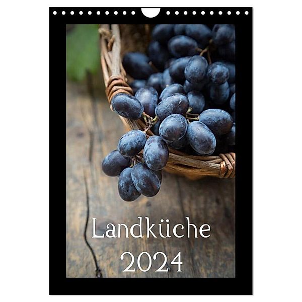Landküche (Wandkalender 2024 DIN A4 hoch), CALVENDO Monatskalender, Larissa Veronesi