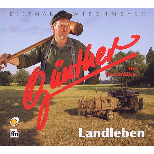 Landleben, Der Treckerfahrer Günther
