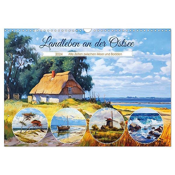 Landleben an der Ostsee - Alte Zeiten zwischen Meer und Bodden (Wandkalender 2024 DIN A3 quer), CALVENDO Monatskalender, Calvendo, Anja Frost