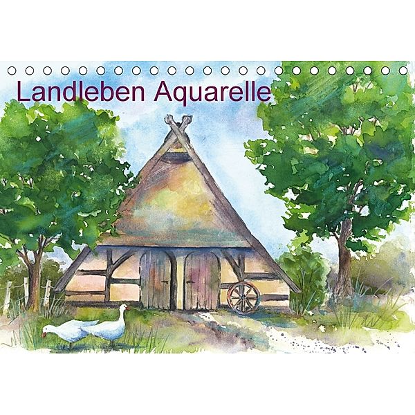 Landleben Aquarelle (Tischkalender 2018 DIN A5 quer), Jitka Krause