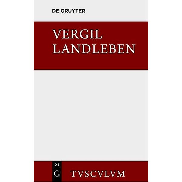 Landleben / Sammlung Tusculum, Vergil