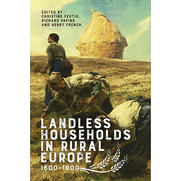 Landless Households in Rural Europe, 1600-1900 / Boydell Studies in Rural History Bd.3