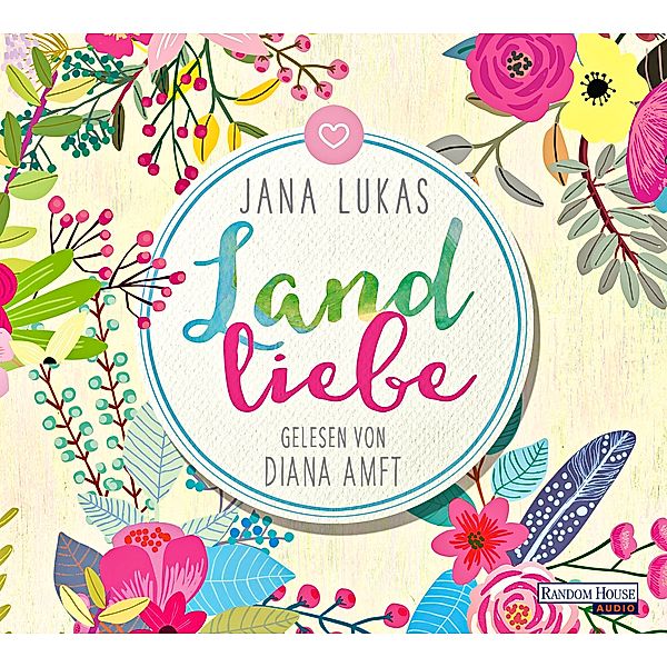 Landliebe, 5 Audio-CDs, Jana Lukas