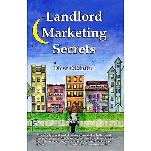 Landlord Marketing Secrets, Drew DeMasters