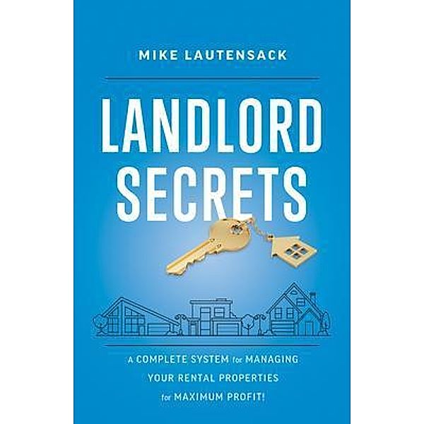 Landlord Secrets, Mike Lautensack