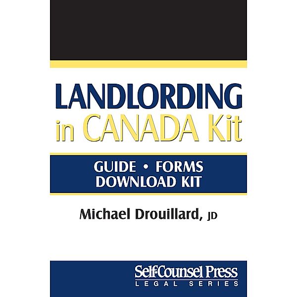 Landlording in Canada / Legal Series, Michael Drouillard