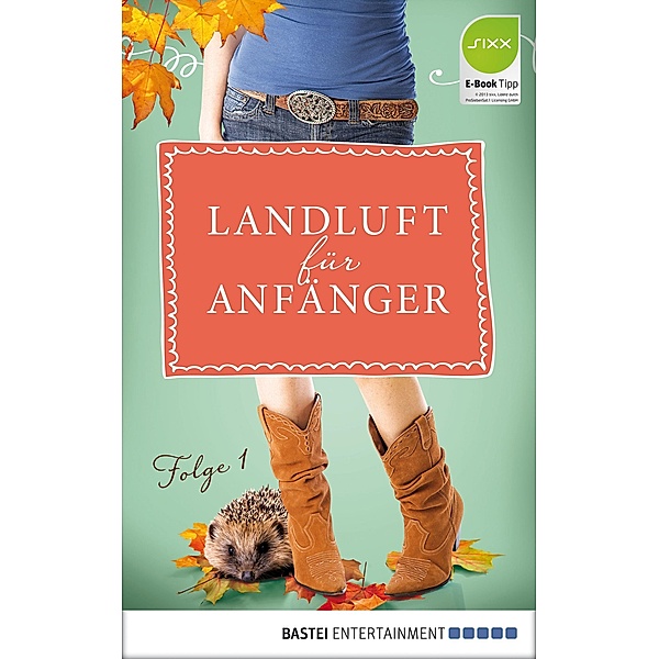Landluft für Anfänger - 01 / Landluft für Anfänger Bd.1, Nora Lämmermann, Simone Höft