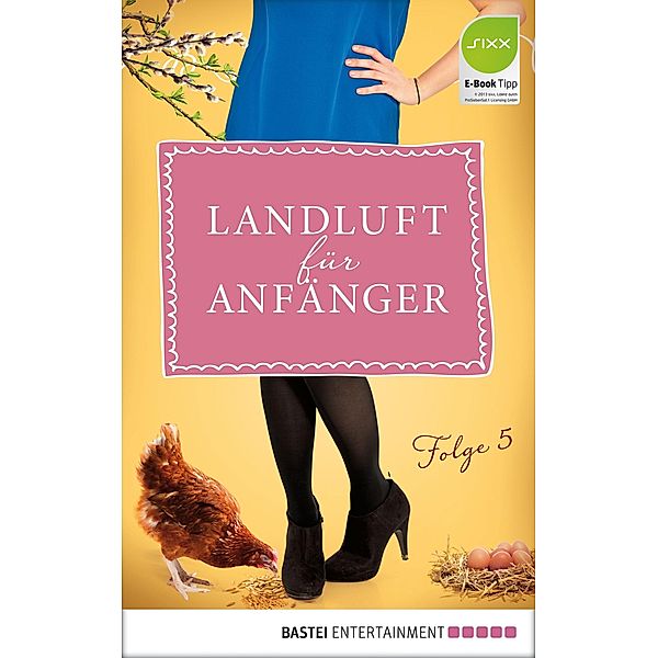 Landluft für Anfänger - 05 / Landluft für Anfänger Bd.5, Nora Lämmermann, Simone Höft