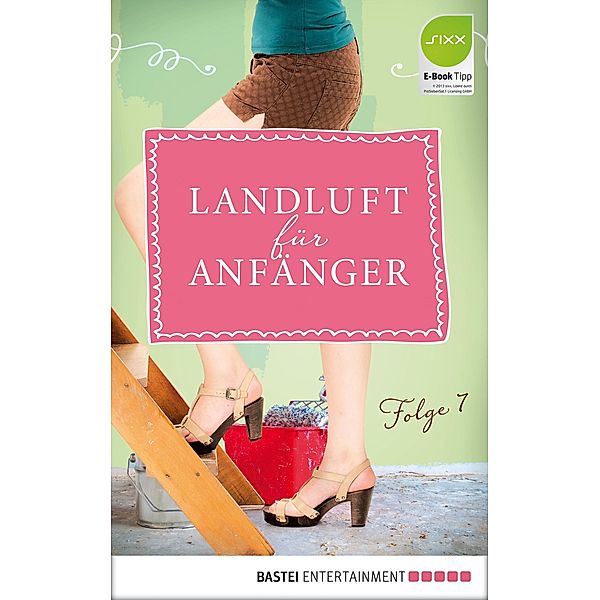 Landluft für Anfänger - 07 / Landluft für Anfänger Bd.7, Nora Lämmermann, Simone Höft