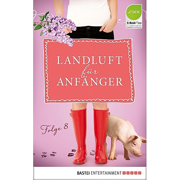 Landluft für Anfänger - 08 / Landluft für Anfänger Bd.8, Nora Lämmermann, Simone Höft