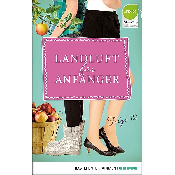 Landluft für Anfänger - 12 / Landluft für Anfänger Bd.12, Nora Lämmermann, Simone Höft