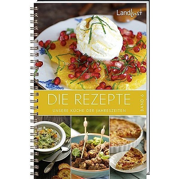 Landlust - Die Rezepte Bd.6