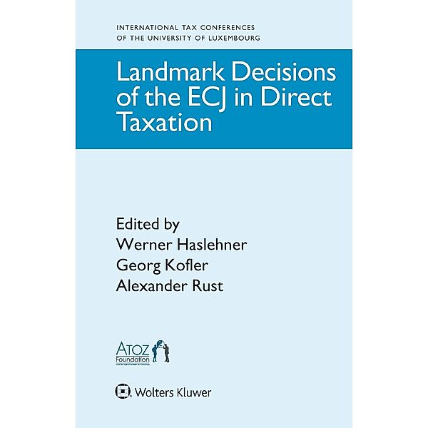 Landmark Decisions of the ECJ in Direct Taxation