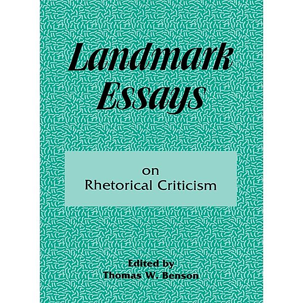 Landmark Essays on Rhetorical Criticism