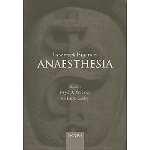 Landmark Papers in Anaesthesia, Nigel R. Webster, Helen F. Galley