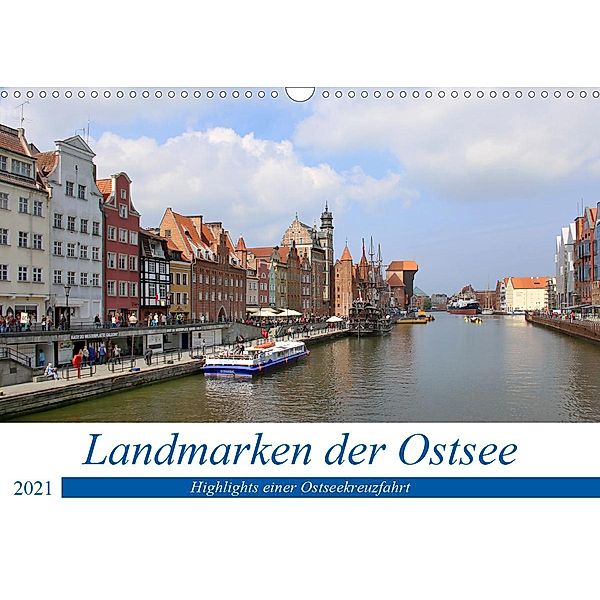 Landmarken der Ostsee (Wandkalender 2021 DIN A3 quer), Nicolette Berns