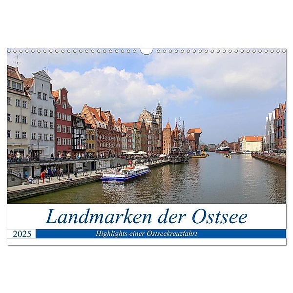 Landmarken der Ostsee (Wandkalender 2025 DIN A3 quer), CALVENDO Monatskalender, Calvendo, Nicolette Berns