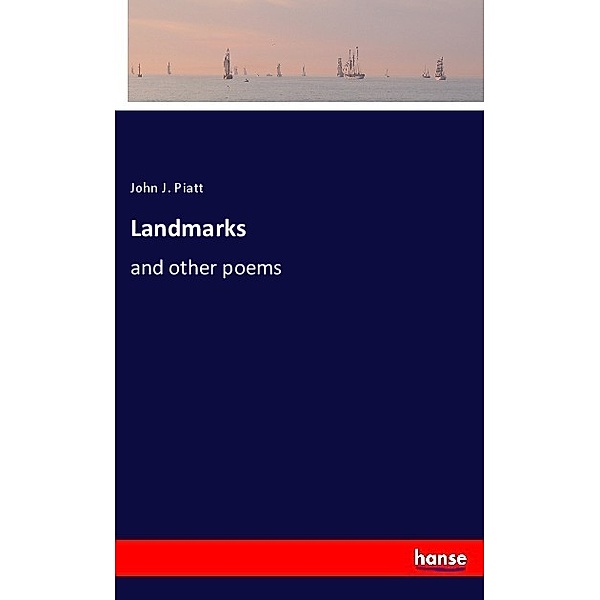 Landmarks, John J. Piatt