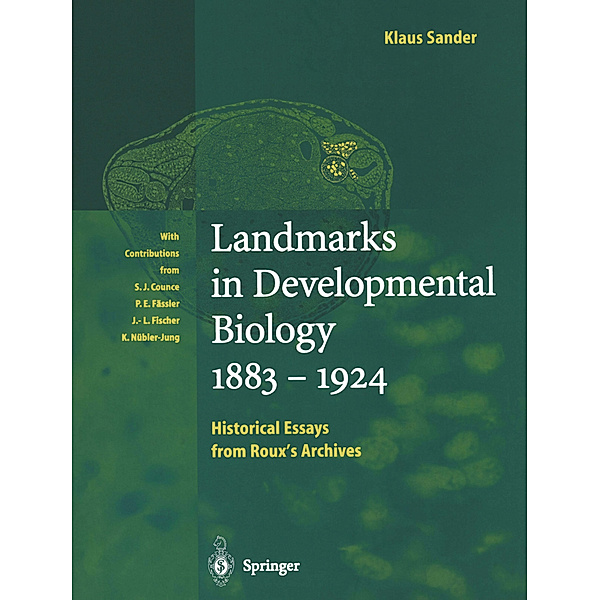 Landmarks in Developmental Biology 1883-1924, Klaus Sander