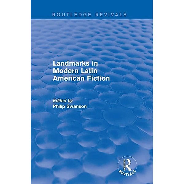 Landmarks in Modern Latin American Fiction (Routledge Revivals) / Routledge Revivals