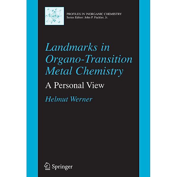 Landmarks in Organo-Transition Metal Chemistry, Helmut Werner