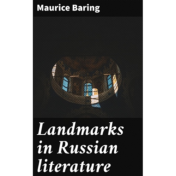 Landmarks in Russian literature, Maurice Baring