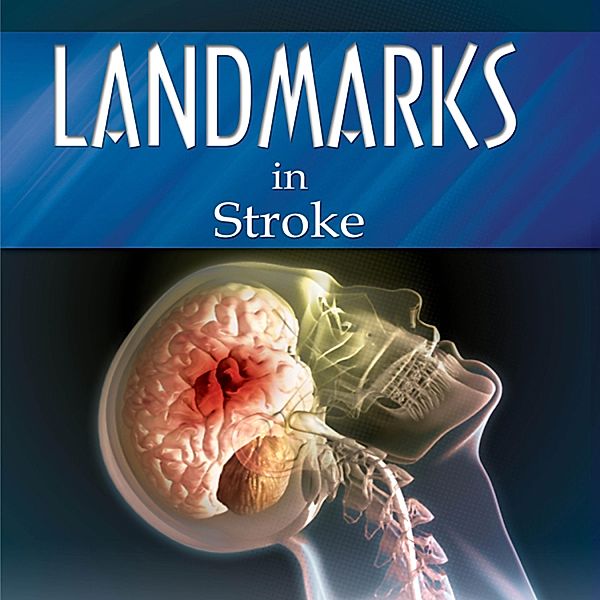 Landmarks in Stroke, Focus Medica