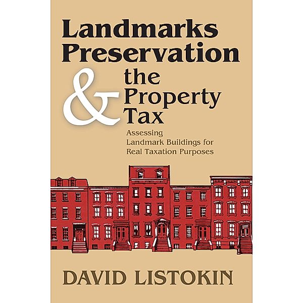 Landmarks Preservation and the Property Tax, David Listokin