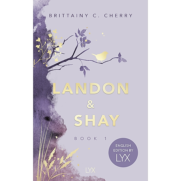 Landon & Shay. Part One: English Edition by LYX, Brittainy C. Cherry