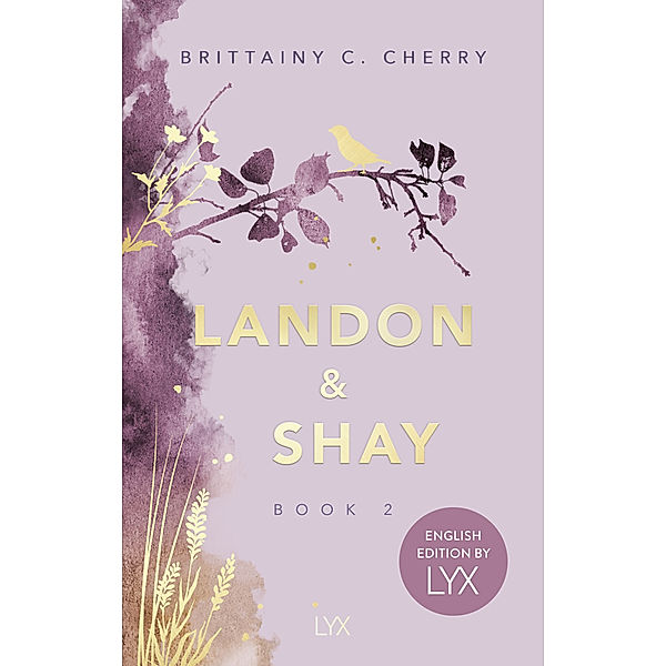 Landon & Shay. Part Two: English Edition by LYX, Brittainy C. Cherry