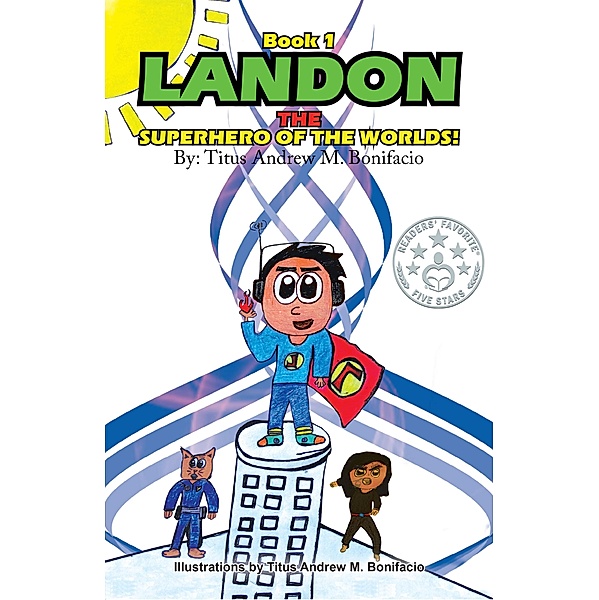 Landon, the Superhero of the Worlds!, Titus Andrew M. Bonifacio