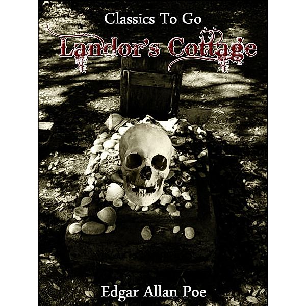 Landor's Cottage, Edgar Allan Poe