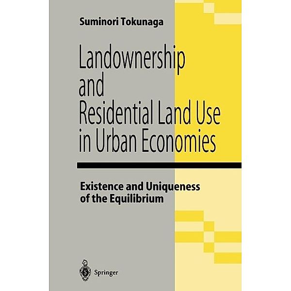 Landownership and Residential Land Use in Urban Economies, Suminori Tokunaga