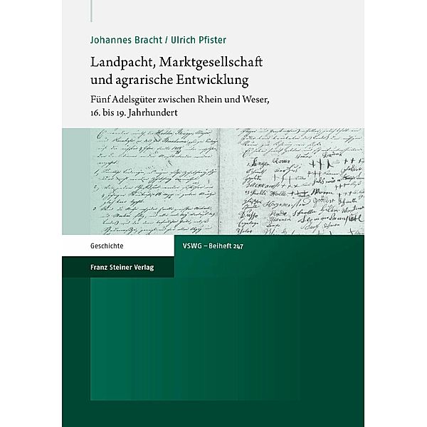 Landpacht, Marktgesellschaft und agrarische Entwicklung, Johannes Bracht, Ulrich Pfister