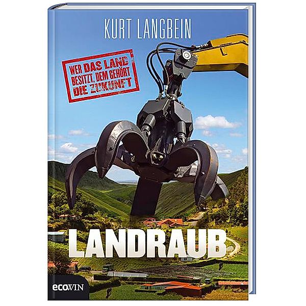 Landraub, Kurt Langbein