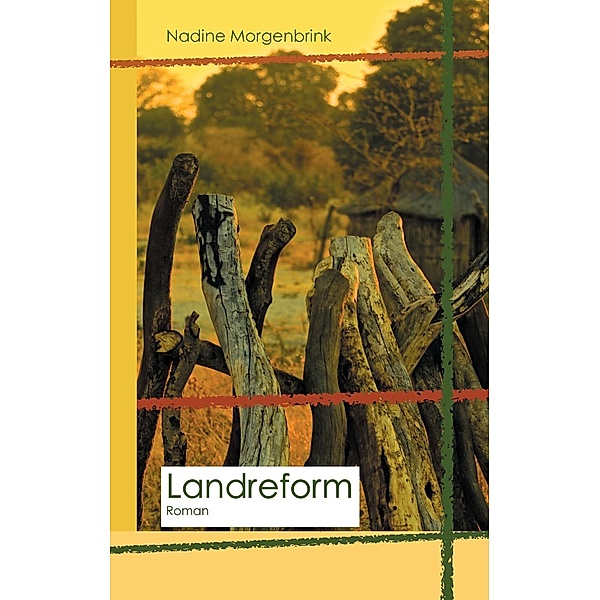 Landreform, Nadine Morgenbrink