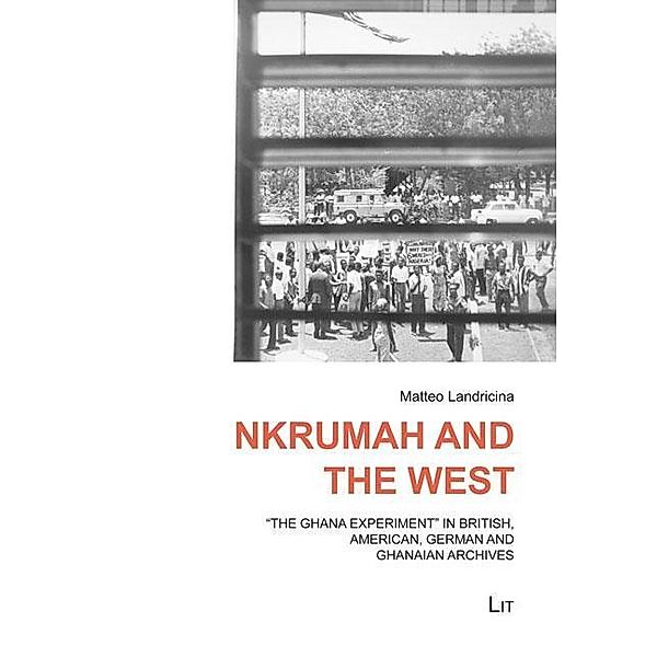 Landricina, M: Nkrumah and the West, Matteo Landricina
