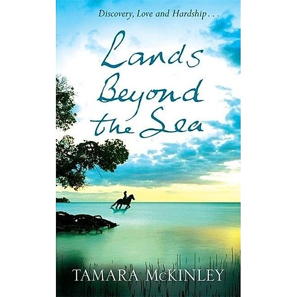 Lands Beyond the Sea, Tamara McKinley