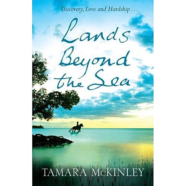 Lands Beyond the Sea, Tamara McKinley