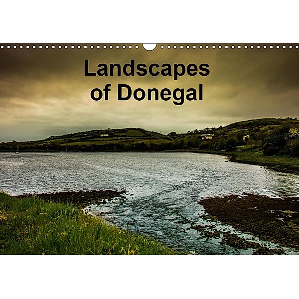 Landsapes of Donegal (Wall Calendar 2021 DIN A3 Landscape)
