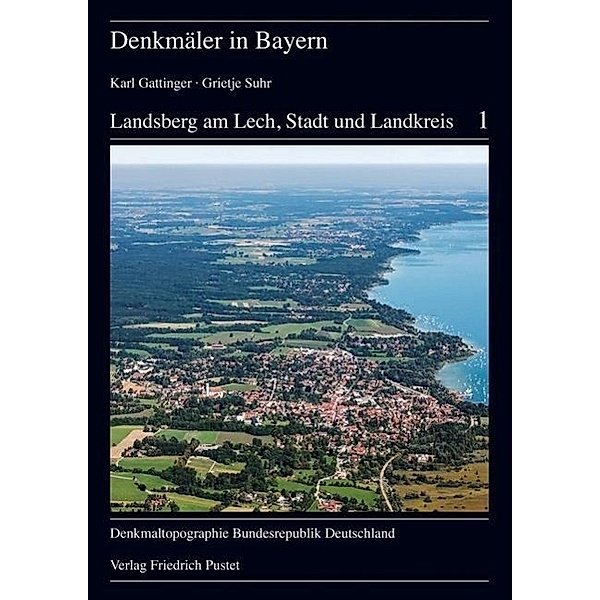 Landsberg am Lech, Stadt und Landskreis, 2 Teile, Karl Gattinger, Grietje Suhr