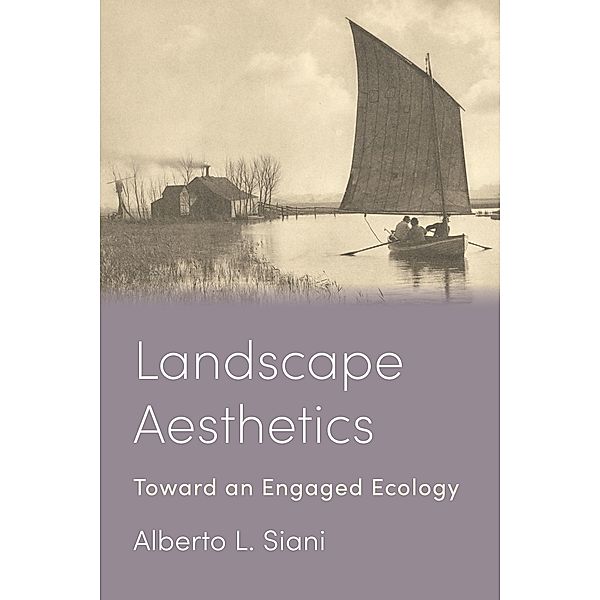 Landscape Aesthetics, Alberto L. Siani