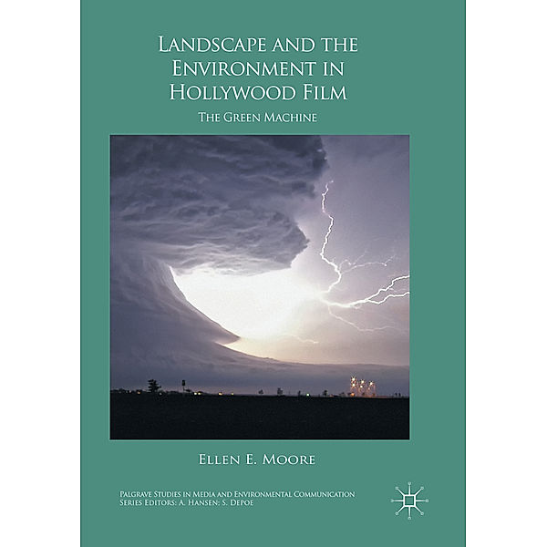 Landscape and the Environment in Hollywood Film, Ellen E. Moore