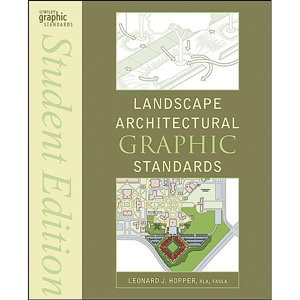Landscape Architectural Graphic Standards, Student Edition / Ramsey/Sleeper Architectural Graphic Standards Series