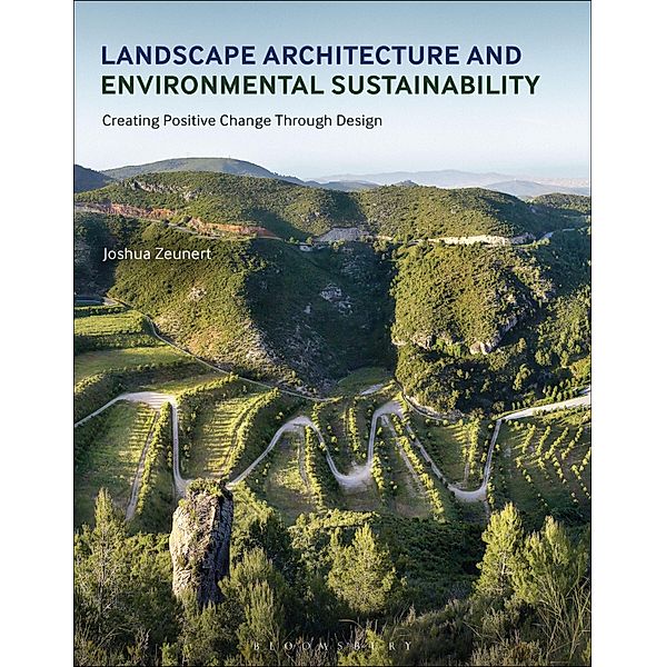 Landscape Architecture and Environmental Sustainability, Joshua Zeunert