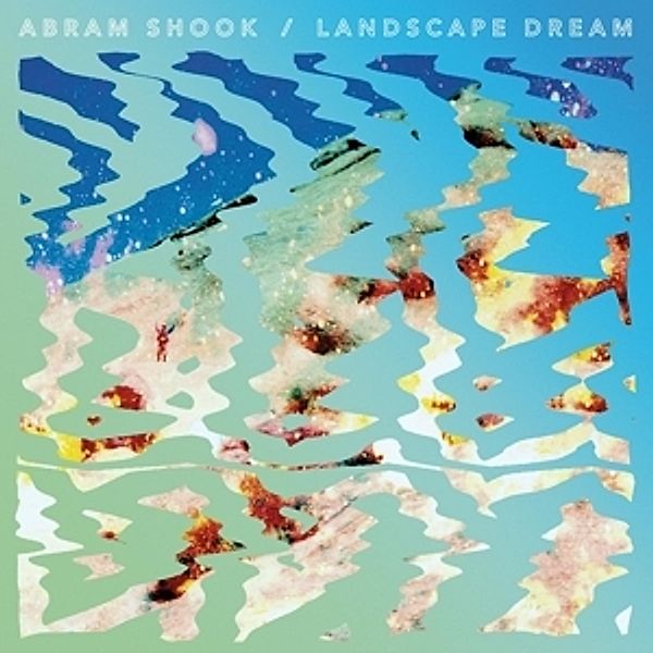 Landscape Dream (Vinyl), Abram Shook